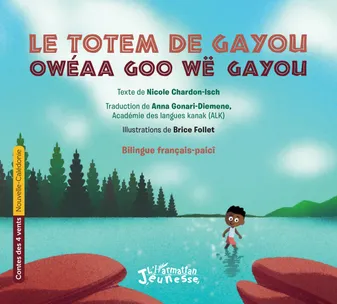 Le totem de Gayou, Bilingue français-paicî