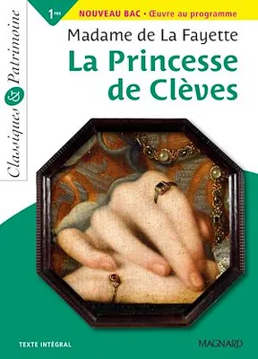 La Princesse de Clèves - Bac Français 1re 2022 - Classiques et Patrimoine