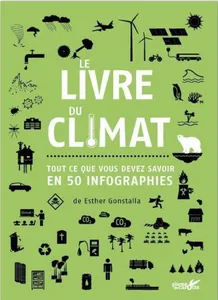 Le Livre du climat, Tout ce que vous devez savoir en 50 infographies