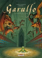 Garulfo., 3, Garulfo T03, Le Prince aux deux visages