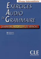 Exercices audio de grammaire progressive du francais, Livre