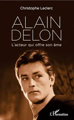 Alain Delon, L'acteur qui offre son âme