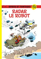 Spirou et Fantasio . Hors-série ., 2, Spirou et Fantasio - Hors-série - Tome 2 - Radar le robot