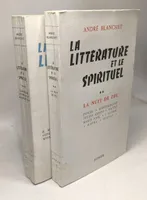 La littérature et le spirituel - TOME 2: La nuit de Feu (1960) + TOME 3: classiques d'hier et d'aujourd'hui (1961)