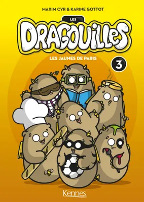 Les Dragouilles T03, Les Jaunes de Paris