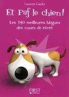 Petit livre de - Paf le chien, les 140 meilleures blagues des cours de récré !