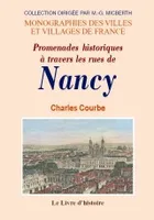 NANCY PROMENADES HISTORIQUES A TRAVERS LES RUES