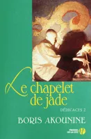 Dédicace 2 - Le Chapelet de jade
