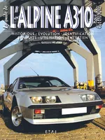 L'Alpine A310 - 4 & 6 cylindres, 4 & 6 cylindres