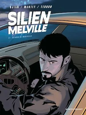 Silien Melville - Tome 02, Retour de Manivelle