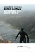 Le Jardin des Fauves, Conversations avec Antoine Barraud