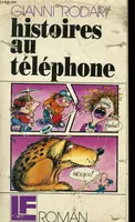 Histoires au téléphone