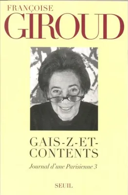 Journal d'une Parisienne., 3, Gais-z-et-Contents. Journal d'une Parisienne, t. 3 (1996), 1996