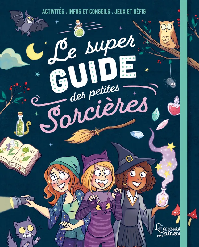 Jeux et Jouets Loisirs créatifs Livres loisirs créatifs Le super guide des petites sorcières Aurore Meyer