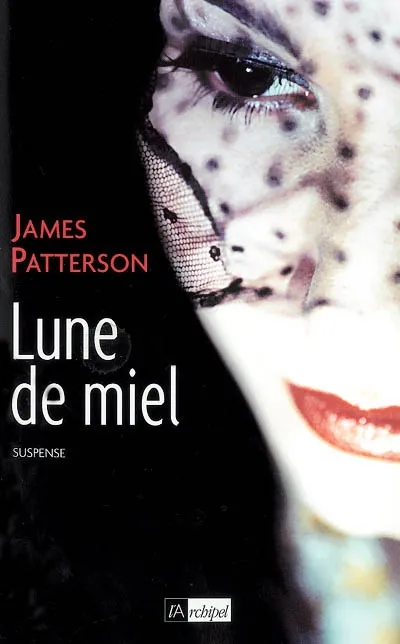 Livres Polar Thriller Lune de miel James Patterson, Howard Roughan
