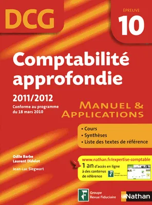 10, Comptabilité approfondie / DCG épreuve 10 : manuel & applications, manuel & applications