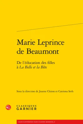 Marie Leprince de Beaumont, De l'éducation des filles à La Belle et la Bête