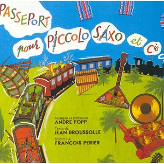 Passeport Pour Piccolo Saxo Et Compagnie