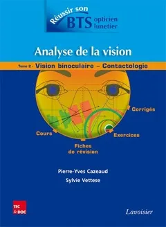 Analyse de la vision - Tome 2, Vision binoculaire - Contactologie