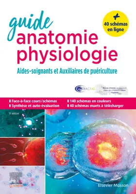 Guide anatomie et physiologie pour les AS et AP, Aides-soignants et Auxiliaires de puériculture - La référence