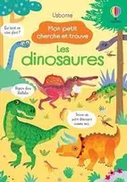 Les dinosaures - Mon petit cherche et trouve