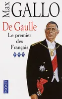 De Gaulle., 3, Le premier des Français, De Gaulle - tome 3 Le premier des Français