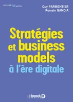 Stratégies et business models à l’ère digitale