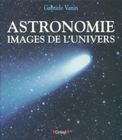 Astronomie, images de l'univers