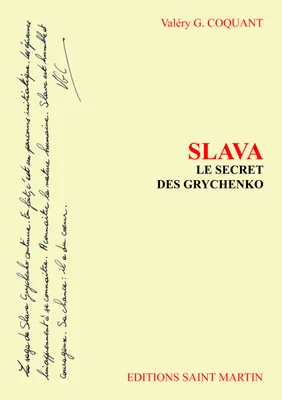Slava, Le secret des grychenko
