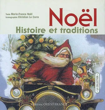 Noël, Histoire et traditions, histoire et traditions