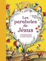 Les paraboles de Jésus, les plus belles histoires de l’Évangile expliquées aux enfants d'aujourd'hui