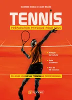 Tennis, préparation physique pour tous, Du jeune joueur au tennisman professionnel