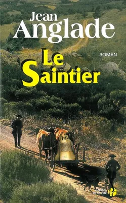 Le saintier, roman