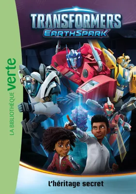 1, Transformers : EarthSpark 01 - L'héritage secret