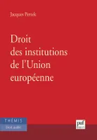 Droit des institutions de l'union europeenne