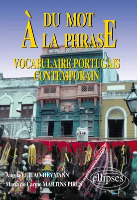 Du mot à la phrase - Vocabulaire portugais contemporain, Livre