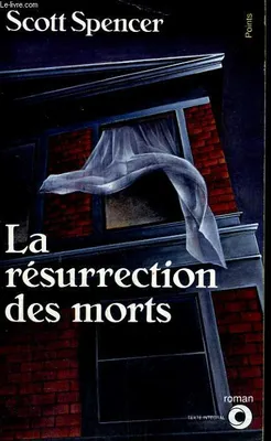 LA RESURRECTION DES MORTS - Collection Points Roman R440, roman