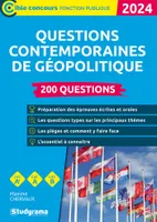 Questions contemporaines de géopolitique – 200 questions (Catégories A+, A et B – Édition 2024)