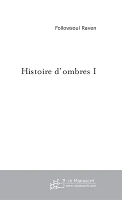Histoire d'ombres 1