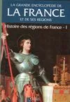 Histoire des régions de France Tome I