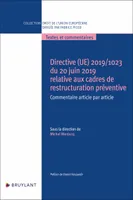 Directive (UE) 2019/1023 du 20 juin 2019 relative aux cadres de restructuration préventive