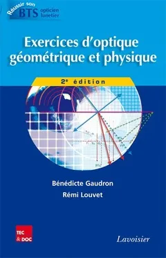 Exercices d'optique géométrique et physique (2° Éd.)