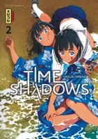 2, Time shadows - Tome 2