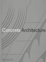 Concrete Architecture, The Ultimate Collection