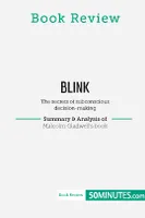 Book Review: Blink by Malcolm Gladwell, The secrets of subconscious decision-making