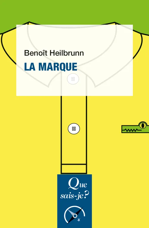 Livres Économie-Droit-Gestion Management, Gestion, Economie d'entreprise Marketing La Marque Benoît Heilbrunn