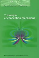 Tribologie et conception mécanique, actes des Journées internationales francophones de tribologie, JIFT 2004, [Saint-Ouen, 13-14 mai 2004]