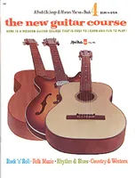 The New Guitar Course, Book 4, Here Is a Modern Guitar Course That Is Easy to Learn and Fun to Play!