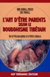 L'art d'être parents selon de bouddhisme tibétain, de la préconception à la petite enfance