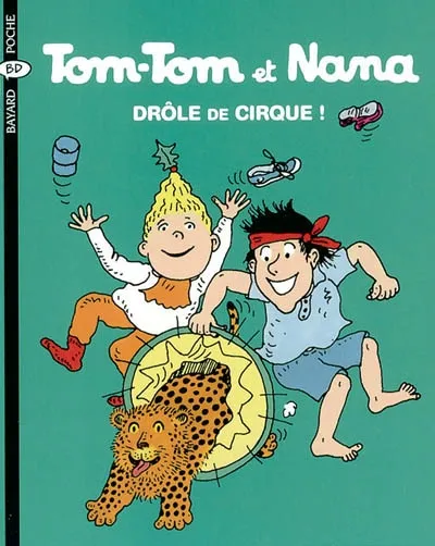 Livres Jeunesse de 6 à 12 ans Romans 7, Tom-Tom et Nana / Drôle de cirque ! / Bayard BD poche. Tom-Tom et Nana Jacqueline Cohen